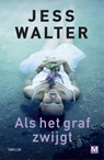 Als het graf zwijgt - Jess Walter - 9789460688560