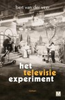 Het televisie experiment - Bert van der Veer - 9789460689208