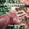 Dubbelleven - Tom Bergs - 9789460795336