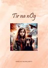 Tír na nóg - Annelise Nauwelaerts - 9789460797712