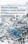 Briljante ideeën: hoe kom je erop? - Steven Johnson - 9789460925078