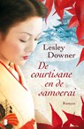 De courtisane en de samoerai - Lesley Downer - 9789460929564