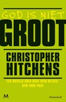 God is niet groot - Christopher Hitchens - 9789460929908