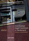 Criminaliteit tegen bedrijven in Nederland - Ben Rovers ; Mireille Jans ; Hans Moors - 9789460948824