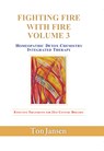 Fighting fire with fire 3 - Ton Jansen - 9789461013859