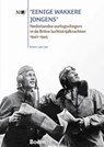 Eenige wakkere jongens - Erwin van Loo - 9789461059260