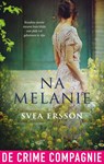 Na Melanie - Svea Ersson - 9789461091468
