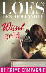Wisselgeld, Loes den Hollander -  - 9789461092236