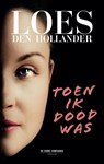 Toen ik dood was - Loes den Hollander - 9789461094025