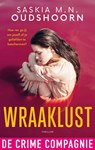 Wraaklust - Saskia M.N. Oudshoorn - 9789461099426