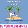 Happily never nooit niet - Angelique Haak - 9789461099976