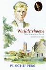 Wuildershoeve - Willem Schippers - 9789461150417