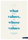 What values, whose valueas - Heleen Touquet - 9789461170644