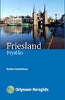 Friesland/Fryslân - Bartho Hendriksen - 9789461231369