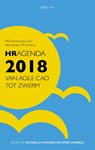 HRagenda 2018: van agile cao tot zwerm - Rachelle Wagner ; Emke Daniëls ; Jet Dingemans - 9789461262882
