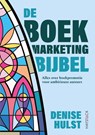 De boekmarketingbijbel - Denise Hulst - 9789461266873