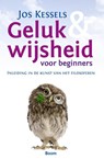 Geluk & wijsheid voor beginners - Jos Kessels - 9789461272775