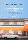 Het bewoonbare land - Wouter Beekers - 9789461273611