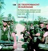 De troepenmacht in Suriname - Ellen Klinkers - 9789461278654