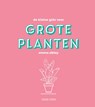De kleine gids voor grote planten - Emma Sibley - 9789461432438