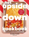 Het Upside Down-kookboek - Dominic Franks - 9789461433527