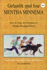 Gefaarlik spul foar Mentha Minnema - Riemkje Hoogland-Pitstra ; Anny de Jong ; Jan Schotanus - 9789461496034