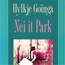Nei it Park - Hylkje Goïnga - 9789461497826