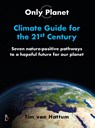 Only Planet, Climate guide for the 21st Century - Tim van Hattum - 9789461563408