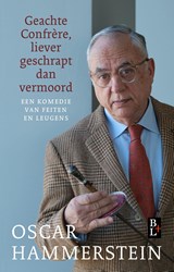 Geachte Confrère, liever geschrapt dan vermoord, Oscar Hammerstein -  - 9789461563453