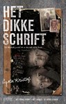 Het dikke schrift; Het bewijs; De derde leugen - Agota Kristof - 9789461642813