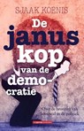 De januskop van democratie - Sjaak Koenis - 9789461644411