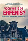 Voor wie is de erfenis? - Paul de Beer ; Jelle van der Meer ; Janneke Plantenga ; Wiemer Salverda - 9789461644930