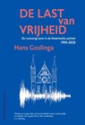 De last van vrijheid - Hans Goslinga - 9789461645050