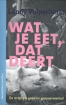 Wat je eet, dat deert - Lenny Vulperhorst - 9789461645104