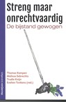 Streng maar onrechtvaardig - Thomas Kampen ; Melissa Sebrechts ; Trudy Knijn ; Evelien Tonkens - 9789461645289