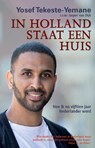 In Holland staat een huis - Yosef Tekeste-Yemane ; Jasper van Dijk - 9789461645647