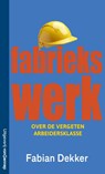 Fabriekswerk - Fabian Dekker - 9789461646064