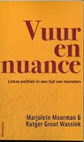 Vuur en nuance - Marjolein Moorman ; Rutger Groot Wassink - 9789461646248