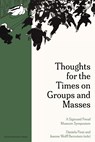 Thoughts for the Times on Groups and Masses - Giuseppina Antinucci ; Earl Hopper ; Jan De Vos ; Gail Newman ; Francisco J. González ; Ranjana Khanna ; Ricardo Ainslie ; Sama Maani ; Ulrike May ; Helmut Dahmer - 9789461666116