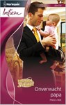 Onverwacht papa - Paula Roe - 9789461704023