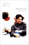Perfecte mix - Nancy Warren - 9789461706928