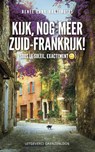 Kijk, nog meer Zuid-Frankrijk! - Renee Vonk-Hagtingius - 9789461851772