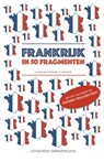 Frankrijk in 50 fragmenten - Caspar Visser 't Hooft - 9789461851932