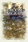 Van droom tot emigratie - Heiko Leugs - 9789461852076