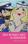 Een Romeo met Alzheimer - Margareth Hol - 9789461852427