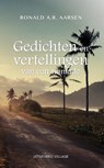 Gedichten en vertellingen van een nomade - Ronald A.R. Aarsen - 9789461852663