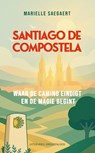 Santiago de Compostela - Marielle Saegaert - 9789461853790