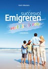 Succesvol emigreren met kinderen - Karin Wouters - 9789461853875
