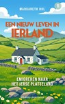 Een nieuw leven in Ierland - Margareth Hol - 9789461853905
