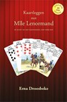 Kaartleggen met Mlle Lenormand - Erna Droesbeke - 9789461884367